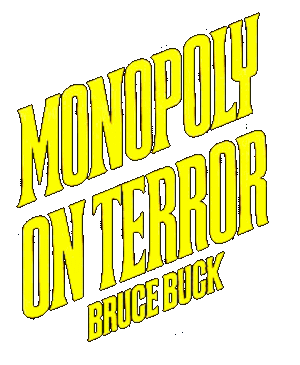 Monopoly On Terror